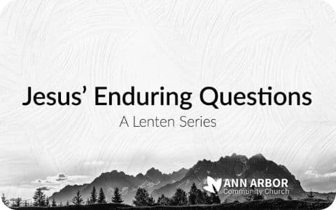 Jesus' Enduring Questions